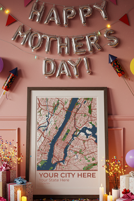 30+	Mother’s Day DIY Cool Gift Configurations: Personalizable Maps Artworks